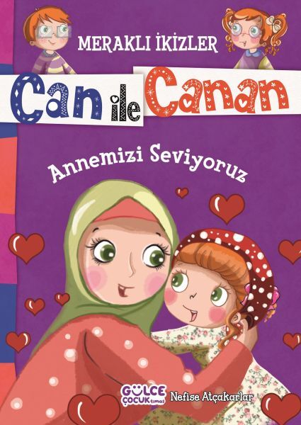 Wir lieben unsere Mutter - Die neugierigen Zwillinge Can und Canan