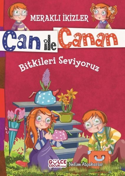 Bitkileri Seviyoruz - Meraklı İkizler Can İle Canan