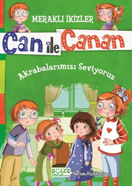 Akrabalarımızı Seviyoruz - Meraklı İkizler Can İle Canan
