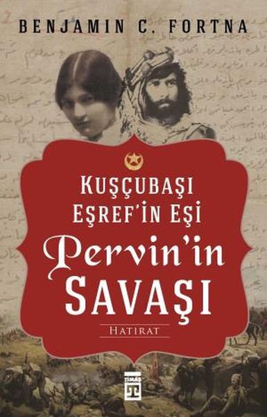 The War of Kuşçubaşı Eşref's Wife Pervin