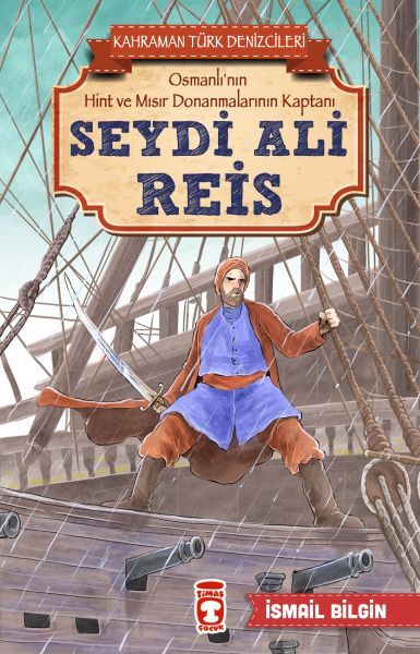 Seydi Ali Reis - Heroic Turkish Sailors