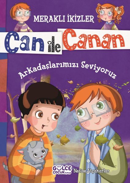 Arkadaşlarımızı Seviyoruz  - Meraklı İkizler Can İle Canan