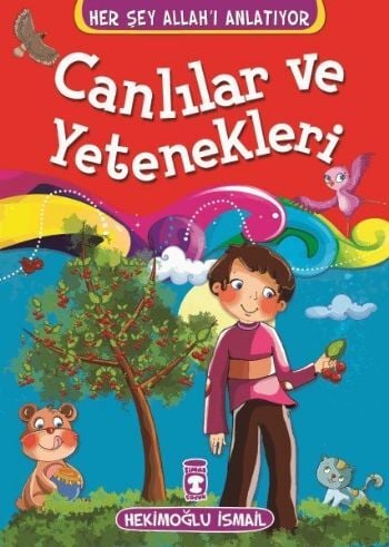 Canlılar ve Yetenekleri - Her Şey Allahı Anlatıyor
