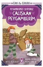 My Hardworking Prophet - We Love Our Prophet Can and Canan 1