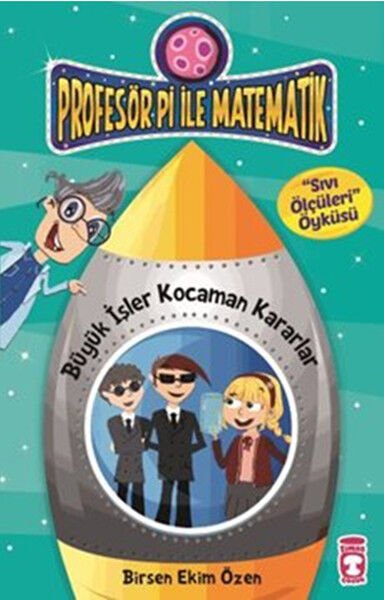Büyük İşler Kocaman Kararlar - Profesör Pi İle Matematik 2