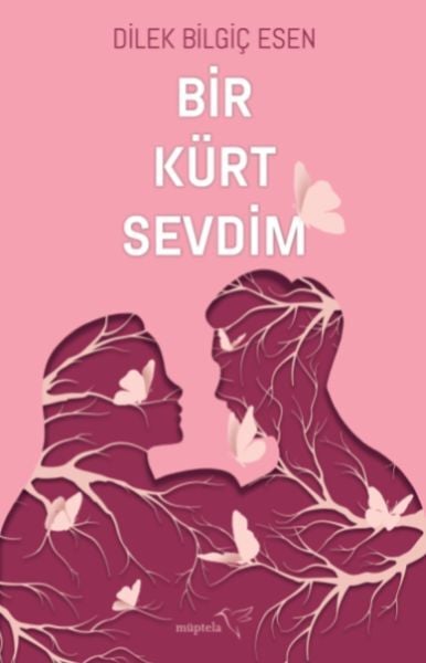 Bir Kürt Sevdim - Dilek Bilgiç Esen