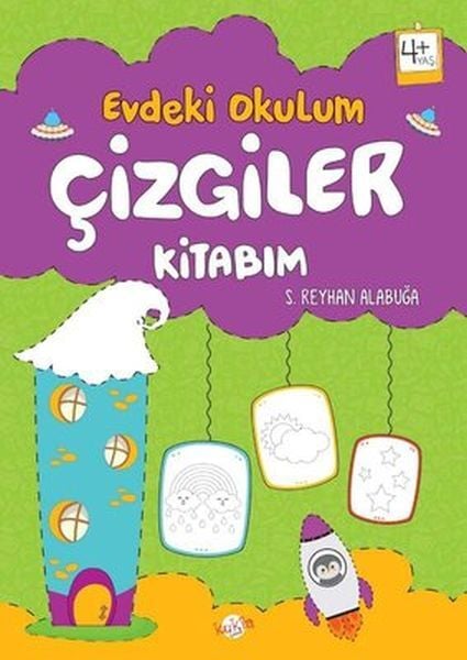 Evdeki Okulum Çizgiler Kitabım 4 + Yaş-S. Reyhan Alabuğa