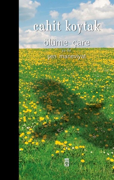Ölüme Çare Ya Da Şen Maneviyat (Ciltli)