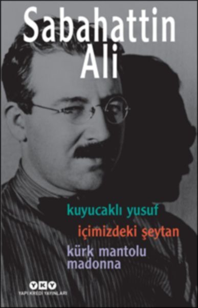 Kuyucaklı Yusuf İçimizdeki Şeytan Kürk Mantolu Madonna 3 Kitap Birarada-Sabahattin Ali