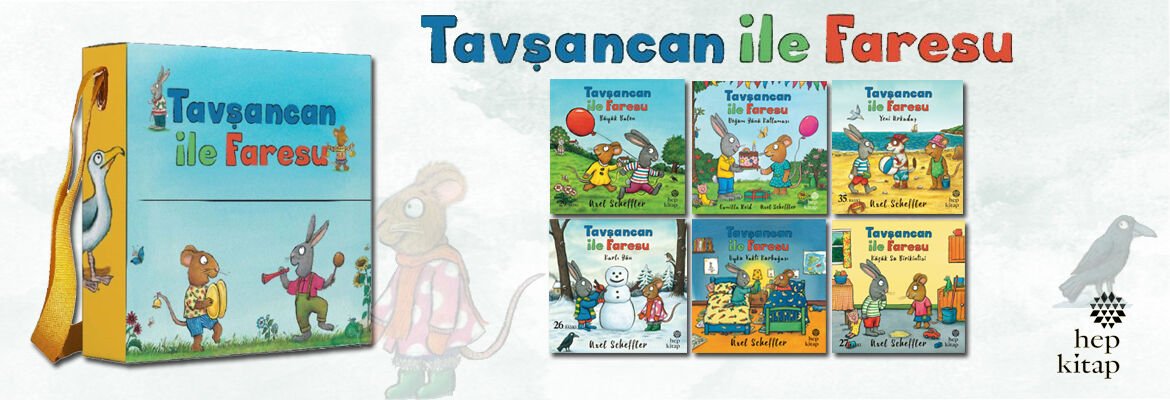 Tavşancan ile Faresu Serisi-Axel Scheffler