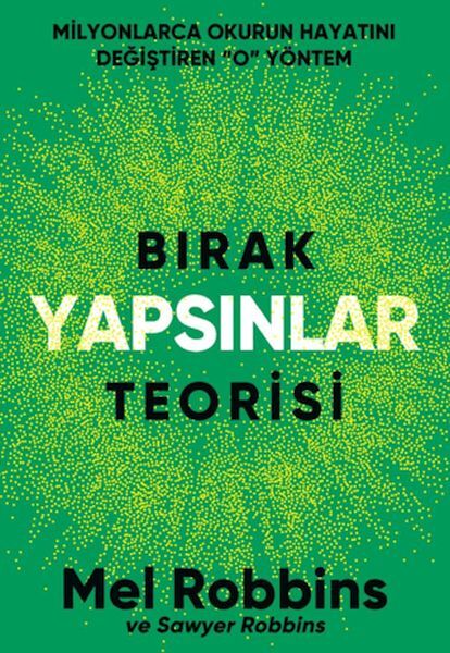 Bırak Yapsınlar Teorisi-Mel Robbins