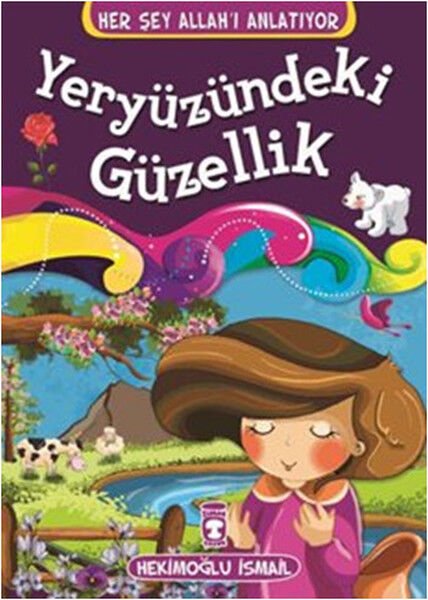 Yeryüzündeki Güzellik - Her Şey Allahı Anlatıyor