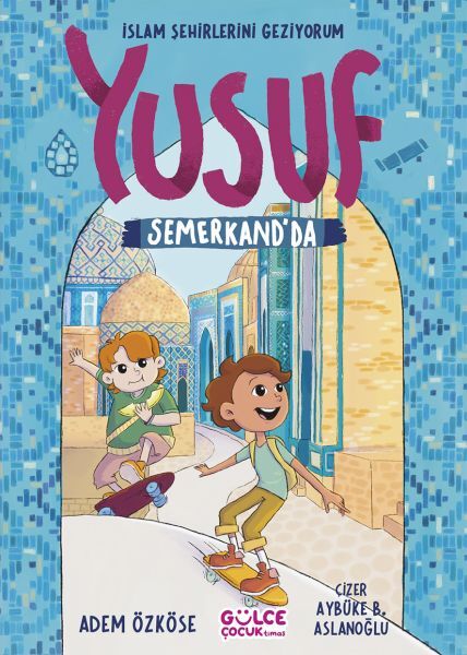 Yusuf Semerkantta - İslam Şehirlerini Geziyorum-