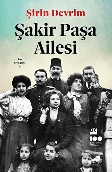 Şakir Paşa Ailesi-Şirin Devrim