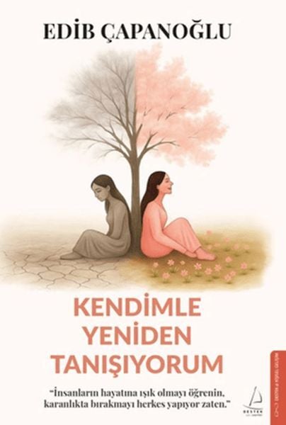 Kendimle Yeniden Tanışıyorum-Edib Çapanoğlu