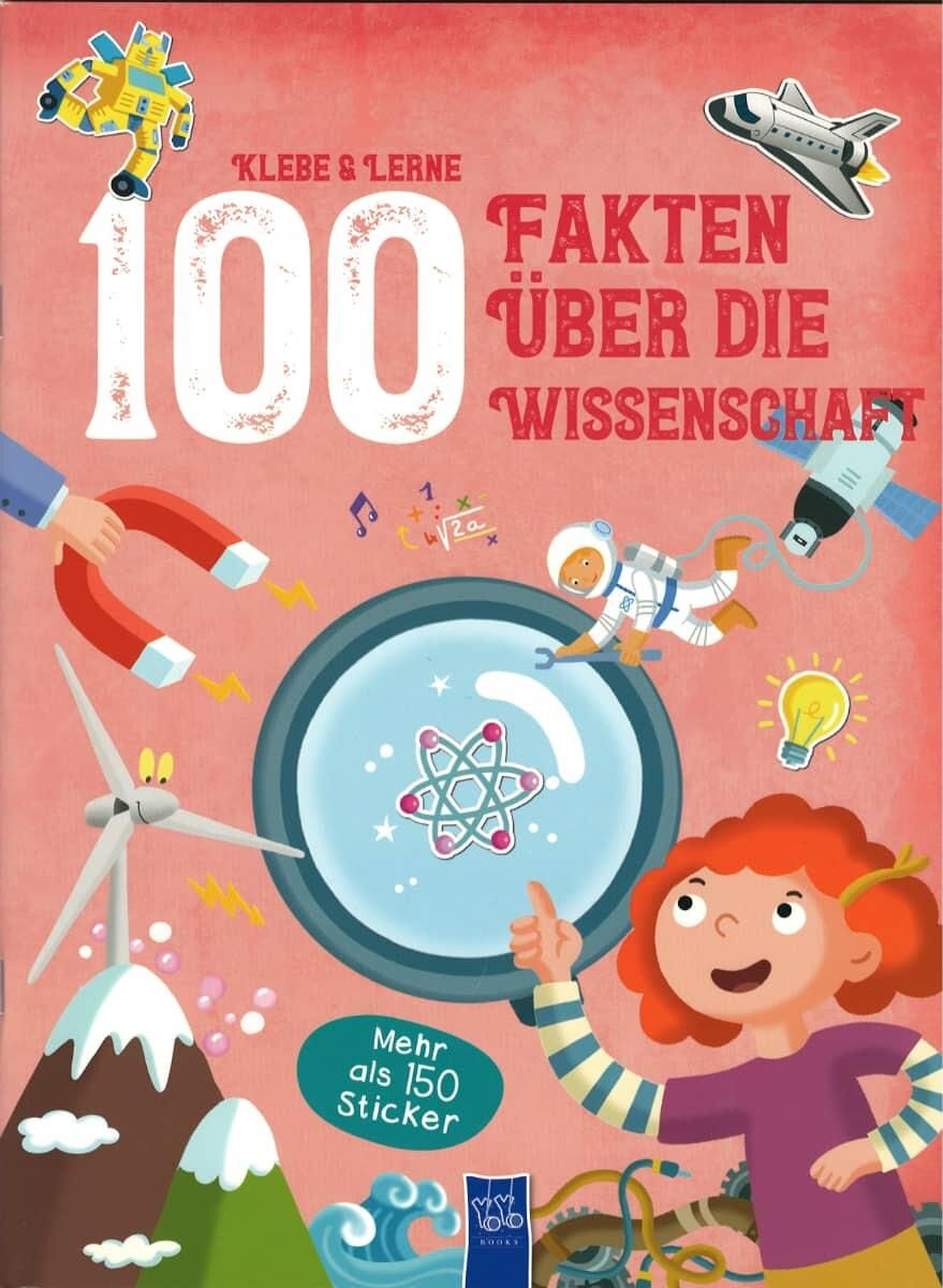 Klebe & Lerne - 100 Fakten über die Wissenschaft