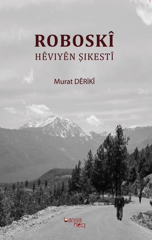 Roboskî;Heviyen Şıkesti-Murad Deriki