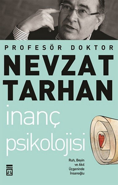 İnanç Psikolojisi ve Bilim-Nevzat Tarhan