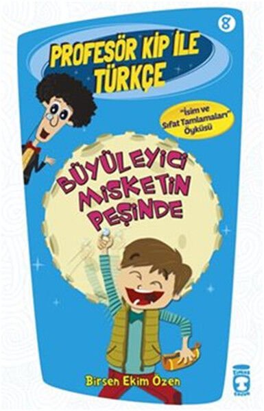 Büyüleyici Misketin Peşinde - Profesör Kip İle Türkçe 2