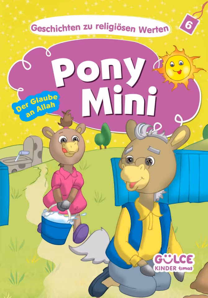Pony Mini-Der Glaube An Allah – Midilli Mini- Hikayelerle Dini Değerler 6 (Almanca) Asiye Aslı Aslaner