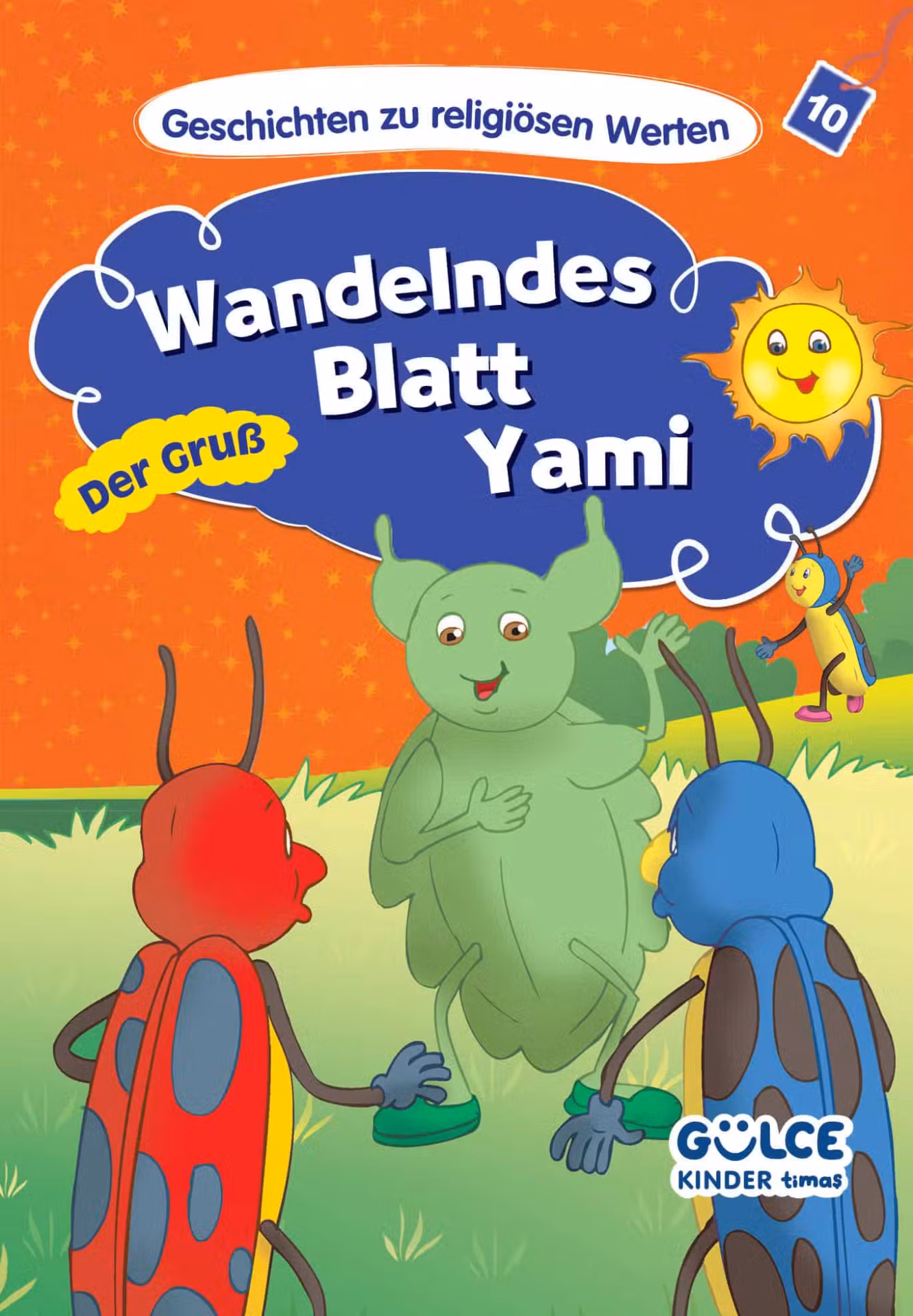Wandelndes Blatt Yami-Der Gruß – Yaprak Böceği Yami- Hikayelerle Dini Değerler 10 (Almanca) Asiye Aslı Aslaner
