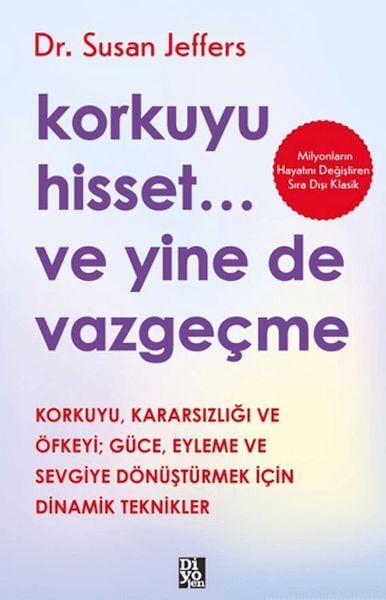 Korkuyu Hisset... Ve Yine De Vazgeçme-Susan Jeffers