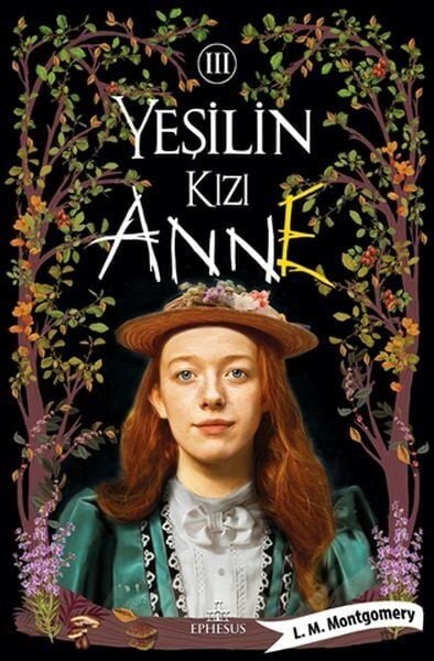 Yeşilin Kızı Anne 3 Ciltli-L. M. Montgomery