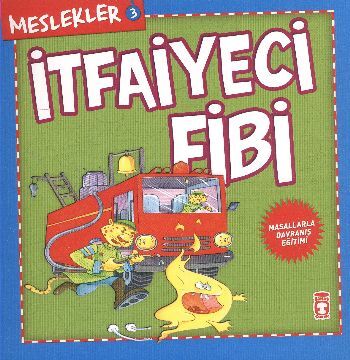 İtfaiyeci Fibi - Meslekler