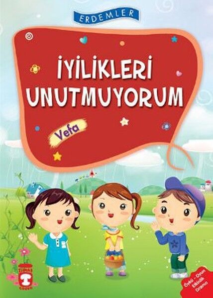 İyilikleri Unutmuyorum Vefa - Erdemler 1