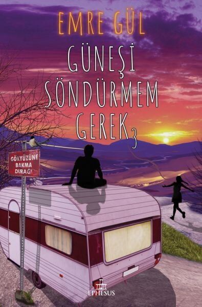 Güneşi Söndürmem Gerek 3-Emre Gül