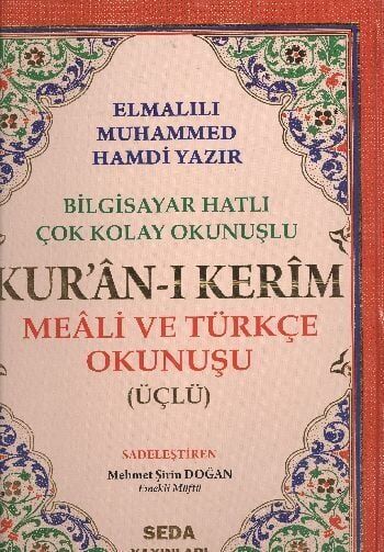 Kuranı Kerim Meali ve Türkçe Okunuşlu Cami Boy Bilgisayar Hatlı Üçlü