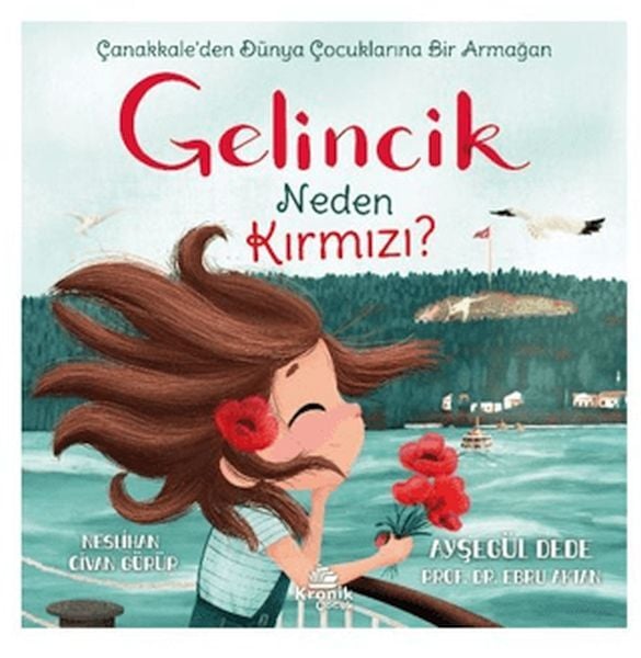 Gelincik Neden Kırmızı Çanakkale'den Dünya Çocuklarına