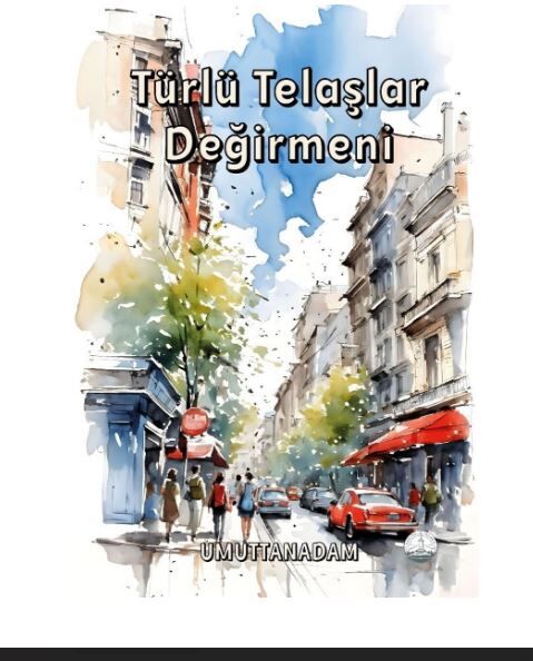 Türlü Telaşlar Değirmeni-Emrah Güngör