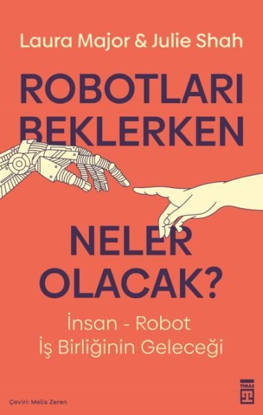 Robotları Beklerken Neler Olacak