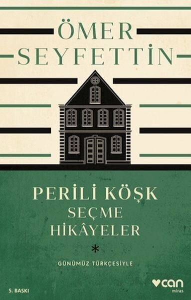 Perili Köşk ve Seçme Hikayeler Günümüz Türkçesiyle