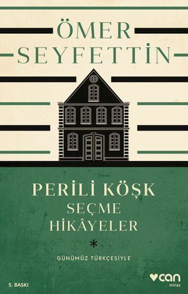 Perili Köşk ve Seçme Hikayeler Günümüz Türkçesiyle