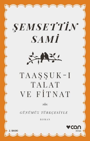Taaşşuk ı Talat ve Fitnat Günümüz Türkçesiyle