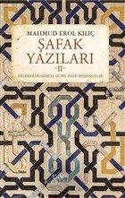 Şafak Yazıları II