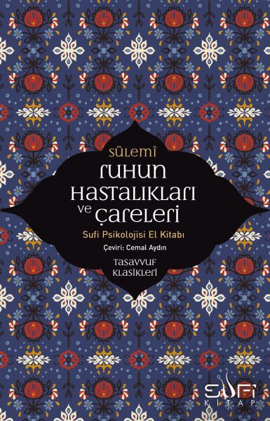 Ruhun Hastalıkları ve Çareleri
