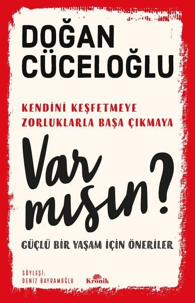 Are You Here? Suggestions for a Strong Life-Doğan Cüceloğlu