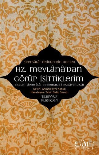 What I Saw and Heard from Hz. Mevlana