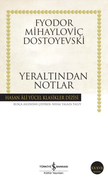 Yeraltından Notlar Hasan Ali Yücel Klasikleri- Fyodor Mihayloviç Dostoyevski