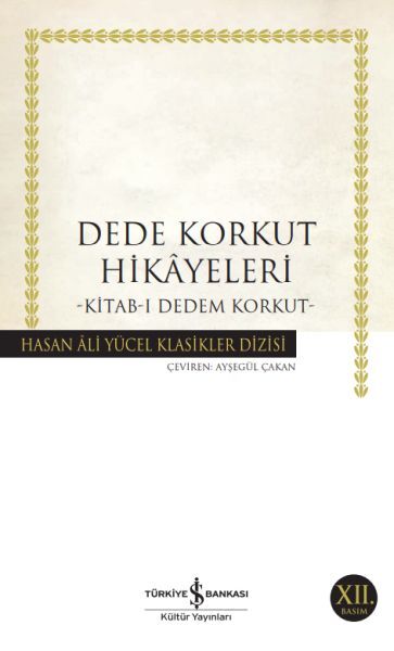 Dede Korkut Hikayeleri Hasan Ali Yücel Klasikleri-Kolektif