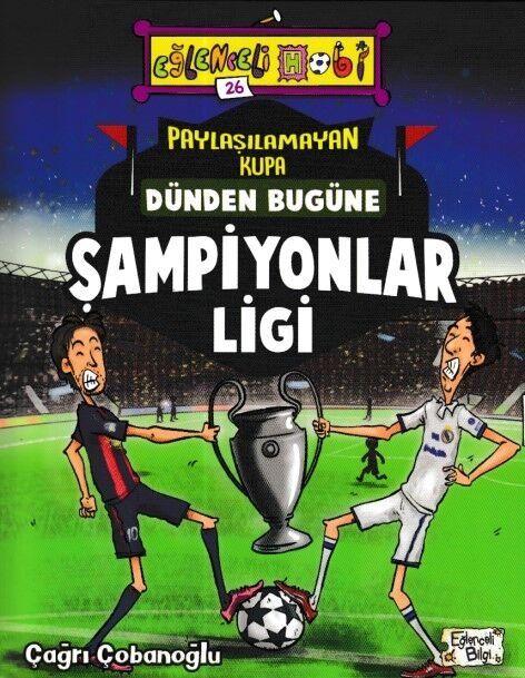 Paylaşılamayan Kupa - Dünden Bugüne Şampiyonlar Ligi